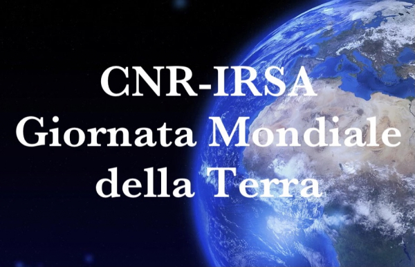 CNR-IRSA E PROGRAMMA ARCA PER LA GIORNATA MONDIALE DELLA TERRA.