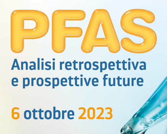 ll CNR – IRSA partecipa al Convegno: “PFAS: analisi retrospettiva e prospettive future” che si svolgerà a Roma il 6 ottobre 2023.